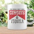 Two Things We Dont Chase Cowboys And Tequila Humor Coffee Mug Gifts ideas