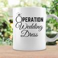 Wedding Dress Shopping Operation Wedding Dress Coffee Mug Gifts ideas