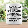 Womens I Dont Curse I Speak Fluent Trucker With A Sailor Dialect Coffee Mug Gifts ideas