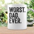 Worst Dad Ever Funny Fathers Day Daddy Vintage Coffee Mug Gifts ideas