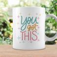 You Got This Testing Motivational Testing Day For Teacher Coffee Mug Gifts ideas