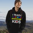 Autism Teacher I Teach Awesome Kids Hoodie Lifestyle