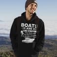 Boats Are Like Strippers They Work Until You Quit Throwing Hoodie Lifestyle