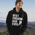 Cool Hockey Dad Gift Funny Best Pucking Dad Ever Sports Gag Hoodie Lifestyle