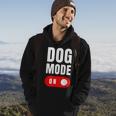 Funny Dog Mode On - Cute Dogs Gift - Dog Mode On Hoodie Lifestyle