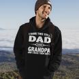 Funny Fathers Day I Have Two Titles Dad And Grandpa Hoodie Lifestyle