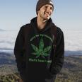Funny Weed 420 Pot Smoker Humor Gift Hoodie Lifestyle