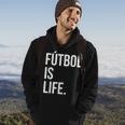 Futbol Is Life Hoodie Lifestyle