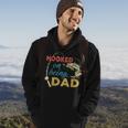 Hooked On Being A Dad Fishing Dad Father_S Day Hoodie Lifestyle