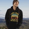 I Dont Snore I Dream Im A Motorcycle BikerFunny Hoodie Lifestyle