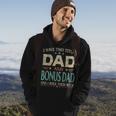 I Have Two Titles Dad And Bonus Dad Funny Fathers Day V2 Hoodie Lifestyle