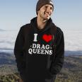 I Love Drag Queens | I Heart Drag Queens Hoodie Lifestyle