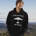 Id Rather Be Flying Vintage Military Airplane Silhouette Hoodie Lifestyle