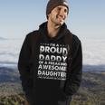 Im A Proud Daddy Of A Freaking Awesome Daughter Dad Father Gift For Mens Hoodie Lifestyle