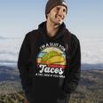 Im A Slut For Tacos A Tac Hoe If You Will Funny Taco Lover Hoodie Lifestyle