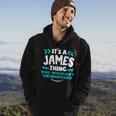 Its A James Thing You Wouldnt Understand Custom Name Hoodie Lifestyle
