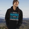 Its A Mahoney Thing Surname Funny Family Last Name Mahoney Hoodie Lifestyle