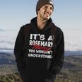 Its A Rosemary Thing You Wouldnt Understand Funny Rosemary Hoodie Lifestyle