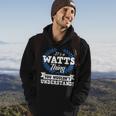 Its A Watts Thing You Wouldnt Understand Name Hoodie Lifestyle