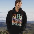 Its Me Hi Im The Problem Its Me Hoodie Lifestyle