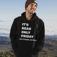 Its Read Only Friday No Change No Pain Geeky Sysadmin Shirt Hoodie Lifestyle