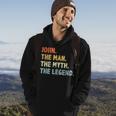 John The Man Myth Legend Father’S Day Gift For Papa Grandpa Hoodie Lifestyle