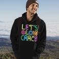 Lets Glow Crazy Clothes Neon Birthday Party Glow Party Hoodie Lifestyle
