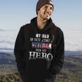 Military Family - My Dad Is Not Just A Veteran Hes Hero Hoodie Lifestyle