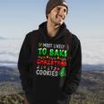 Most Likely To Bake Christmas Cookies Funny Baker Christmas Men Hoodie Graphic Print Hooded Sweatshirt Lifestyle