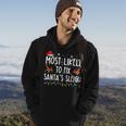 Most Likely To Fix Santa Sleigh Christmas Believe Santa V3 Men Hoodie Graphic Print Hooded Sweatshirt Lifestyle