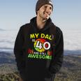 My Dad Is 40 And Still Awesome Vintage 40Th Birthday Father Hoodie Lifestyle