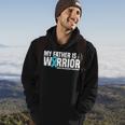 My Father Is A Warrior Addiction Recovery Awareness Hoodie Lifestyle