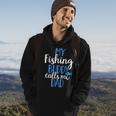 My Fishing Buddy Calls Me Dad Funny Fish Lover Reel Hoodie Lifestyle