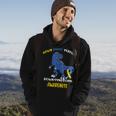 My Son Down Right Ideal Down Syndrome Awareness T-Rex 2023 Hoodie Lifestyle