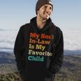 My Son In Law Is My Favorite Child Funny Family Mother Dad Hoodie Lifestyle