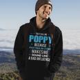 Poppy Grandpa Fathers Day Funny Gift Design Hoodie Lifestyle