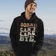 Sorry Cant Lake Bye Funny Lake Hoodie Lifestyle