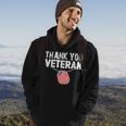 Thank You Veterans Will Make An Amazing Veterans Day V4 Hoodie Lifestyle