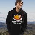 Turkey Brandon Pass The Uhh The Thing Funny Thanksgiving Hoodie Lifestyle