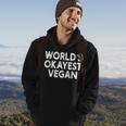Worlds Okayest Vegan | Vegan Men Hoodie Graphic Print Hooded Sweatshirt Lifestyle