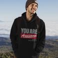 You Are Awesome Hoodie Lifestyle