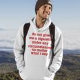 Do Not Give Me A Cigarette Under Any Circumstances Hoodie Lifestyle