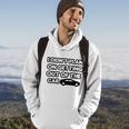 I Didnt Plan On Getting Out Of The Car Funny Joke Gift Idea Hoodie Lifestyle