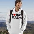 I Love Hot Dads Funny Red Heart Love Dad Dilf Hoodie Lifestyle