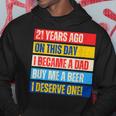 21St Birthday Son Daughter Dad Father 21 Years Needs A Beer Gift For Mens Hoodie Unique Gifts