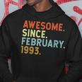 30 Years Old Awesome Since February 1993 30Th Birthday Hoodie Unique Gifts