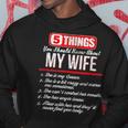 5 Things You Should Know About My Wife Best Funny Hoodie Funny Gifts
