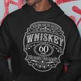 60 Jahre 60 Geburtstag Ich Bin Wie Guter Whisky Whiskey Hoodie Lustige Geschenke