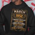 71 Years Old Gifts Decoration March 1952 71St Birthday Hoodie Unique Gifts