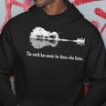 Acoustic Guitar Earth Has Music For Those Who Listen Hoodie Funny Gifts